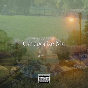 Categorize Me (Explicit)