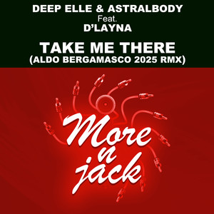 Take me there (Aldo Bergamasco 2025 RMX)