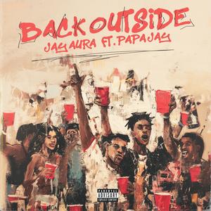 Back outside (feat. PapaJhay)
