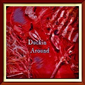 Duckin’ Around (feat. Kurupt) (Explicit)
