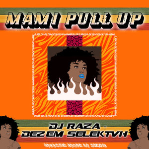 Mami Pull Up (Explicit)