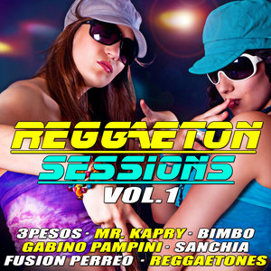 Reggaeton Sessions Vol. 1