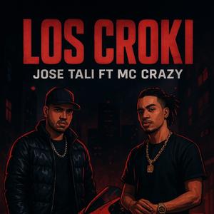 LOS CROKY (feat. MC crazy)