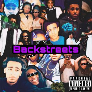 BACK STREETS (Explicit)