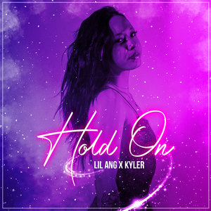 Hold On (feat. Kyler) [Explicit]