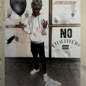 No Chauffeurs (Explicit)