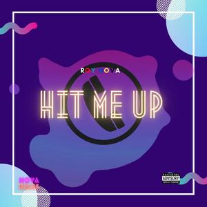 Hit Me Up. (Explicit)