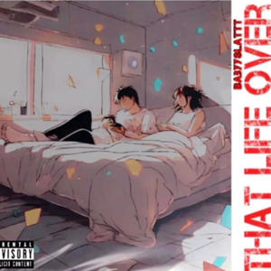 BabyySlattt - That life over (Explicit)