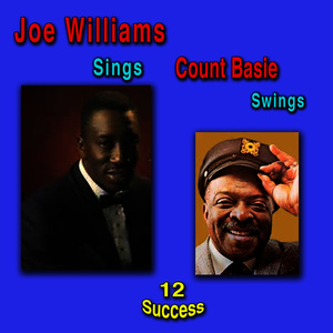 Joe Williams Sings Count Basie Swings