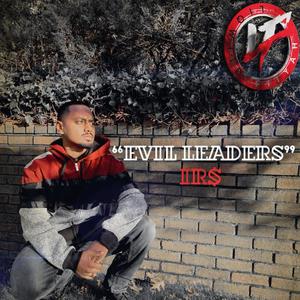 Evil Leaders (feat. IRS)