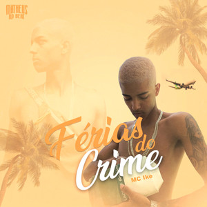 Férias do Crime (Explicit)