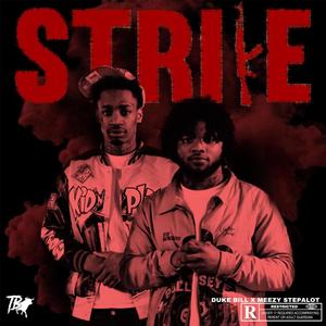 Strike (feat. Meezy Stepalot) [Explicit]