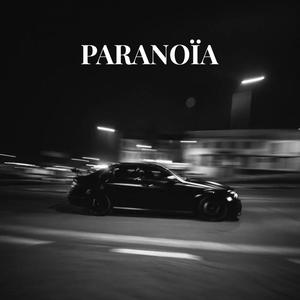 Paranoïa (Explicit)