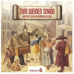 Zum Weinen Schön, Vol. 6