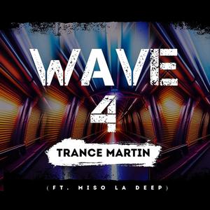 Wave 4 (feat. Miso La Deep)