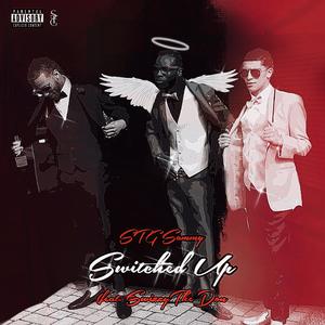Switched Up (feat. SwizzyTheDon) (Explicit)
