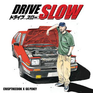 Drive Slow (Explicit)