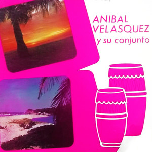 Anibal Velasquez Y Su Conjunto