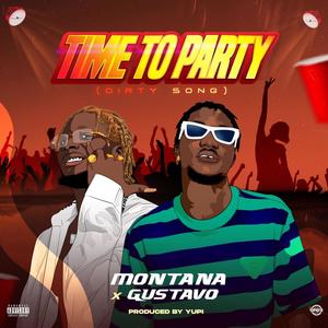 Time To Party (feat. Montana) [Explicit]