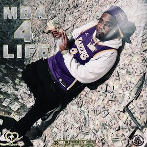 MBA 4 LIFE (Explicit)