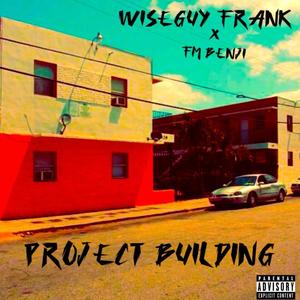 Project Building (feat. FastMoney Benji) [Explicit]