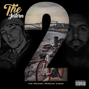 The Intern 2: The Michael Pawelek Album (Explicit)