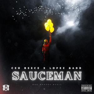 Sauce Man (feat. Lopez Badd) (Explicit)