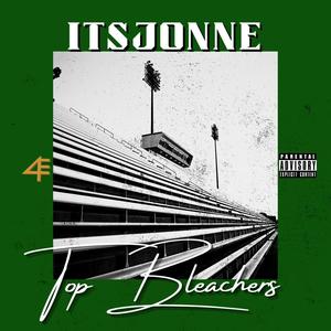 Top Bleacher (Explicit)