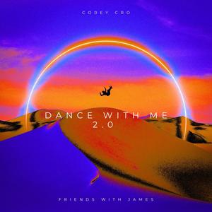 Dance With Me 2.0 (feat. Friends With James)