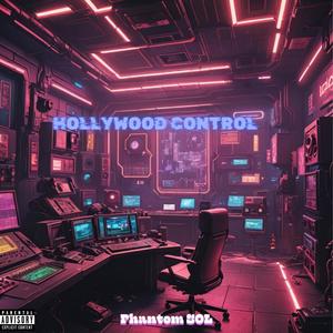 HOLLYWOOD CONTROL (Explicit)