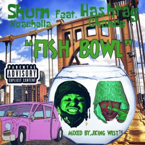 Fish Bowl (Explicit)