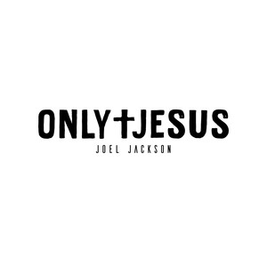 Only Jesus