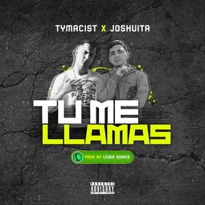 Tu Me Llamas (feat. Joshuita)