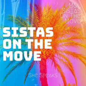 Sistas On The Move (feat. M & L Sistas On The Move)
