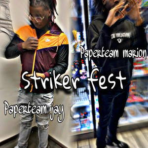 Striker fest (feat. Paperteam marion) [Explicit]