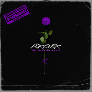 Forever (My Neck My Back) (Chopnotslop Remix|Explicit)