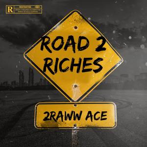 Road To Riches (Explicit)