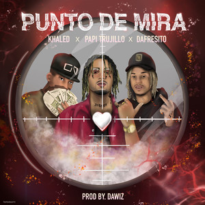 Punto de Mira (Explicit)