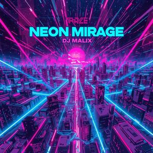 Neon mirage