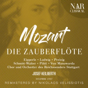 Orchester des Reichssenders Stuttgart - Die Zauberflöte, K.620, IWM 684, Act I - Die Zauberflöte, K.620, IWM 684, Act I: 
