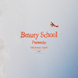 Old Rotten Teeth (Explicit)