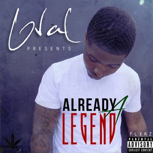 Already a Legend (Explicit)