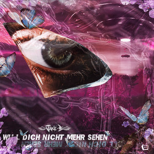 WILL DICH NICHT MEHR SEHEN (Explicit)