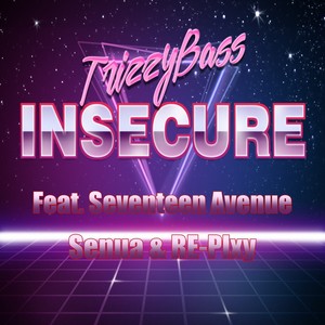 Insecure (Explicit)