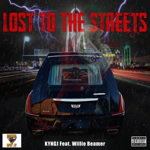 Lost To The Streets (Explicit)