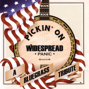 Pickin' On Widespread Panic - A Bluegrass Tribute