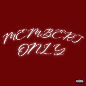 MEMBERS ONLY (Explicit)