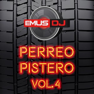 Perreo Pistero 4