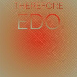 Therefore Edo