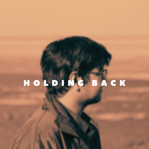 Holding Back